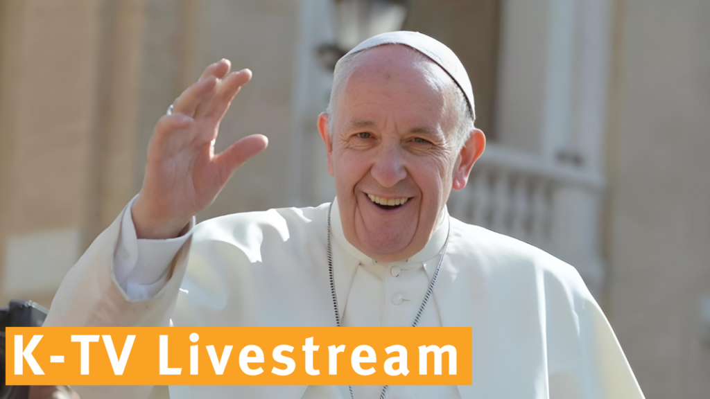 K-TV Livestream mit Papst Franziskus
