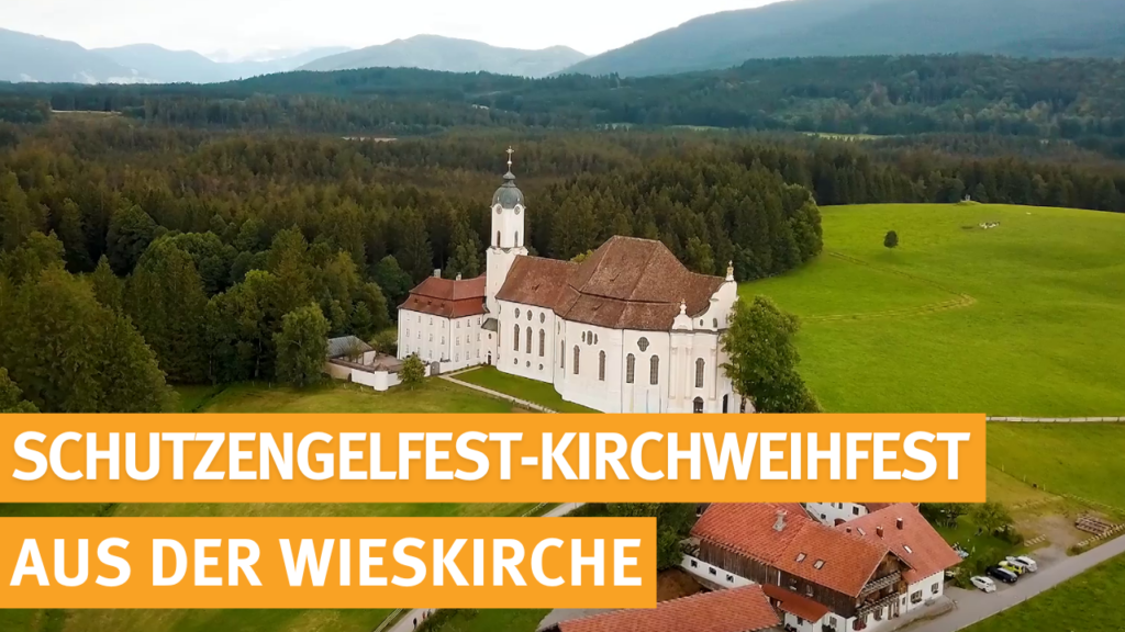 schutzengelfest-kirchweihfest aus der wieskirche